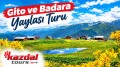 Gito ve Badara Yaylası Turu